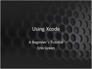 Xcode for beginners