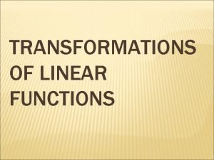 Rules for transformations of linear functions