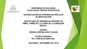 UNIVERSIDAD DE GUAYAQUIL FACULTAD DE CIENCIAS PSICOLGICAS SISTEMATIZACIN