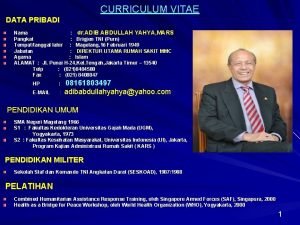 CURRICULUM VITAE DATA PRIBADI Nama dr ADIB ABDULLAH