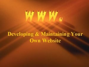 Building and maintaining a website