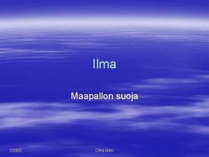 Ilma Maapallon suoja 12002 Oma Nimi Ilmakeh Ionosfri