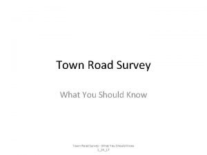 Town Road Survey What You Should Know Town