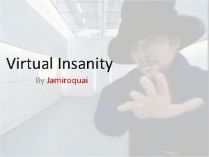 Jamiroquai virtual insanity video making of