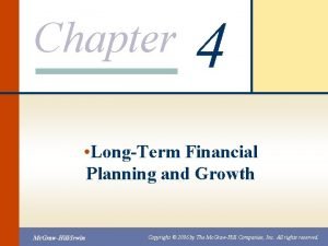 Chapter 4 LongTerm Financial Planning and Growth Mc