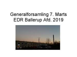 Generalforsamling 7 Marts EDR Ballerup Afd 2019 DAGSORDEN