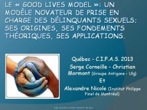 LE GOOD LIVES MODEL UN MODLE NOVATEUR DE