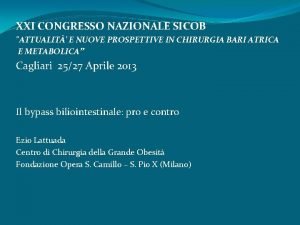 XXI CONGRESSO NAZIONALE SICOB ATTUALIT E NUOVE PROSPETTIVE