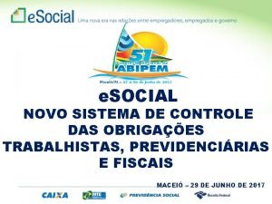 e SOCIAL NOVO SISTEMA DE CONTROLE DAS OBRIGAES