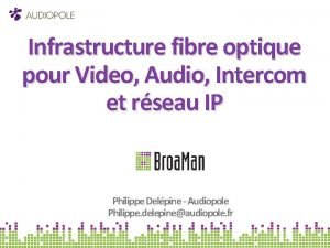 Intercom fibre optique