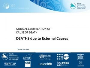 MEDICAL CERTIFICATION OF CAUSE OF DEATHS due to