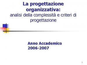 La progettazione organizzativa analisi della complessit e criteri