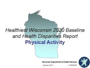 Healthiest Wisconsin 2020 Baseline and Health Disparities Report