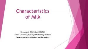 Characteristics of Milk Res Assist DVM Bahar ONARAN