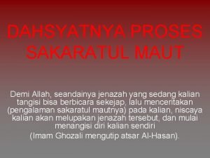 DAHSYATNYA PROSES SAKARATUL MAUT Demi Allah seandainya jenazah