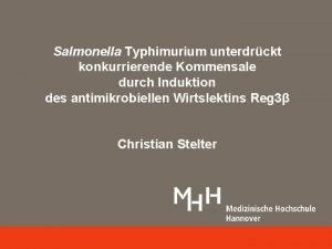 Salmonella Typhimurium unterdrckt konkurrierende Kommensale durch Induktion des