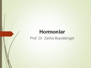 Hormonlar Prof Dr Zeliha Bykbingl Steroidal Yapdaki Hormonlar