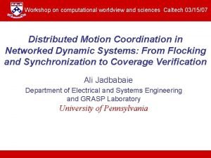 Workshop on computational worldview and sciences Caltech 031507