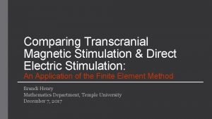 Comparing Transcranial Magnetic Stimulation Direct Electric Stimulation An