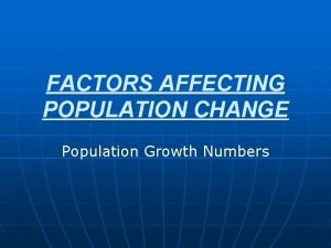 Factors affecting population explosion Factors affecting population explosion