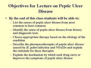 Objectives of peptic ulcer