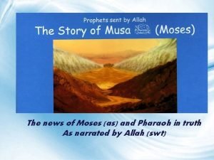 The news of Moses as and Pharaoh in