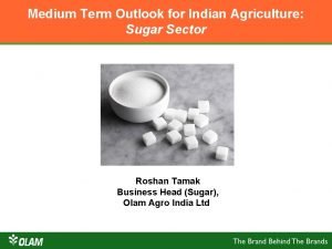 Medium Term Outlook for Indian Agriculture Sugar Sector