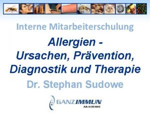 Interne Mitarbeiterschulung Allergien Ursachen Prvention Diagnostik und Therapie