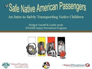 An Intro to Safely Transporting Native Children Bridget