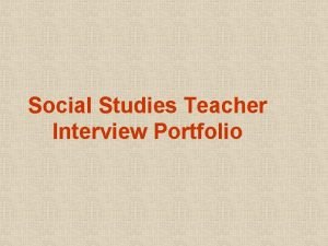 Social studies teacher interview questions
