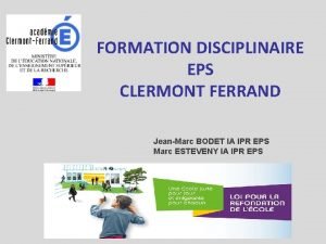 FORMATION DISCIPLINAIRE EPS CLERMONT FERRAND JeanMarc BODET IA
