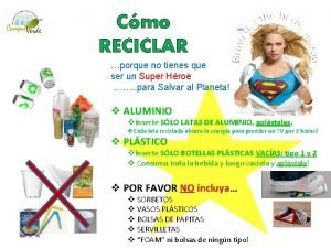 Cmo RECICLAR porque no tienes que ser un