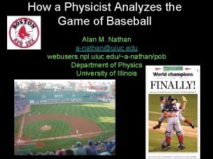 How a Physicist Analyzes the Game of Baseball