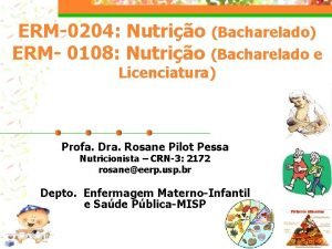 ERM0204 Nutrio Bacharelado ERM 0108 Nutrio Bacharelado e