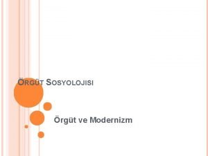 RGT SOSYOLOJISI rgt ve Modernizm rgtsel alanda makro