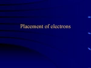 Placement of electrons Electrons role in reactivity Chemical