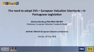 The need to adopt EVS European Valuation Standards