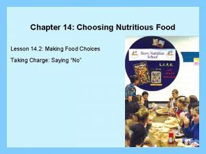 Chapter 14 Choosing Nutritious Food Lesson 14 2