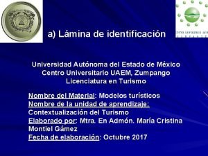 a Lmina de identificacin Universidad Autnoma del Estado