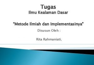 Tugas Ilmu Kealaman Dasar Metode Ilmiah dan Implementasinya