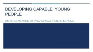 Developing capable young people