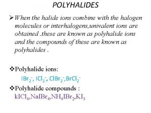 What is polyhalide