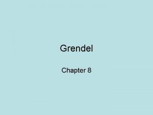 Chapter 8 grendel summary