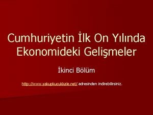 Cumhuriyetin lk On Ylnda Ekonomideki Gelimeler kinci Blm