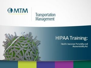 HIPAA Training Health Insurance Portability and Accountability Act