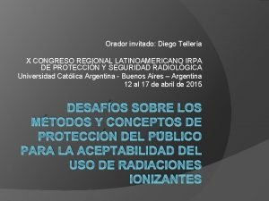 Orador invitado Diego Tellera X CONGRESO REGIONAL LATINOAMERICANO