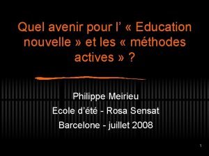 Quel avenir pour l Education nouvelle et les