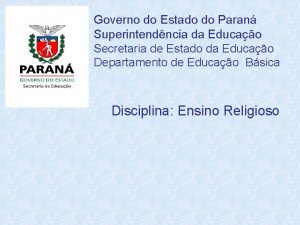 Governo do Estado do Paran Superintendncia da Educao