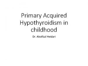 Hypothyroidism in children