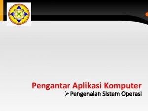 Sistem operasi Sistem operasi